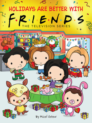 cover image of Holidays are Better with Friends (Friends Picture Book)